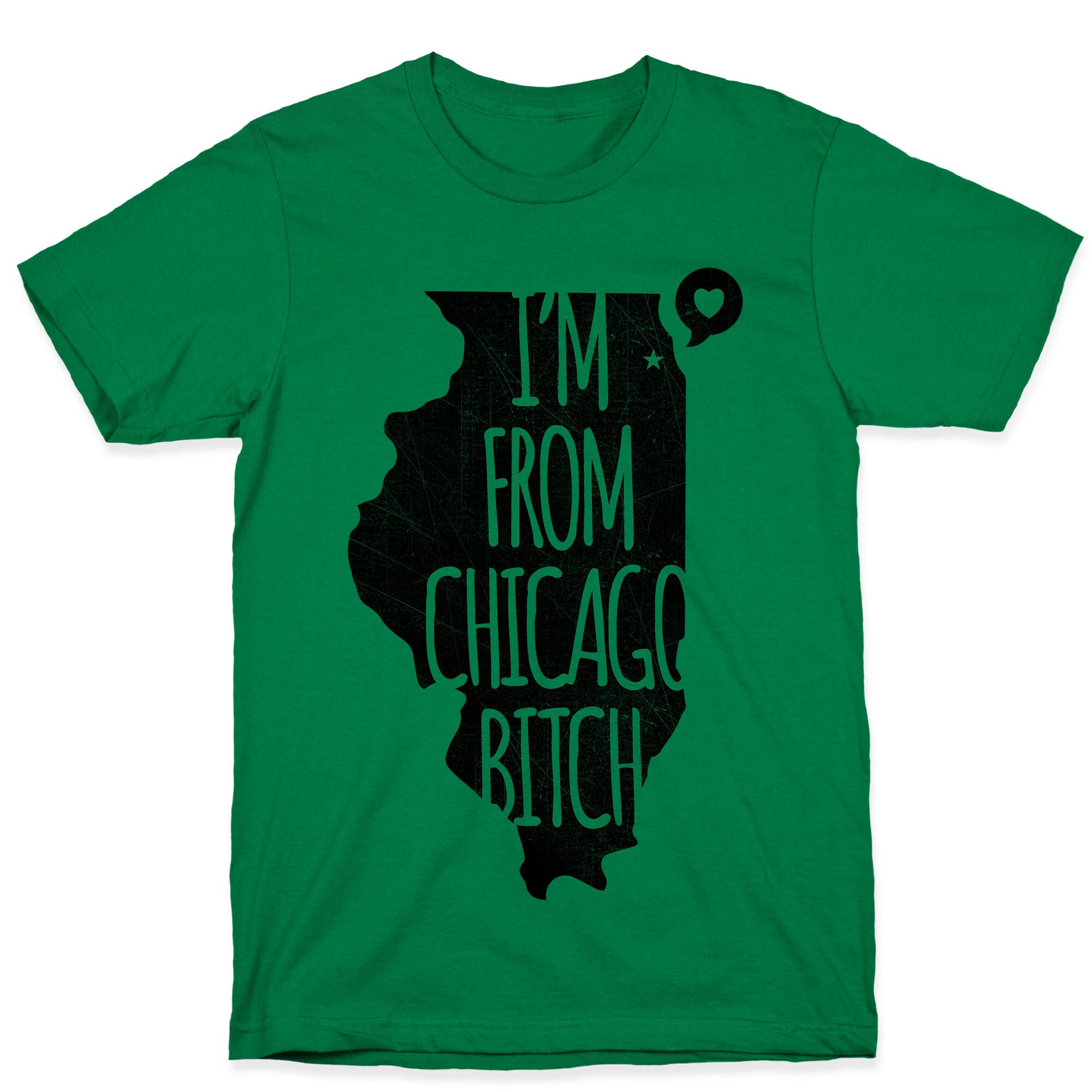 I'm From Chicago Bitch T-Shirt